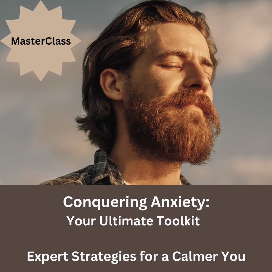 MasterClass Conquering Anxiety