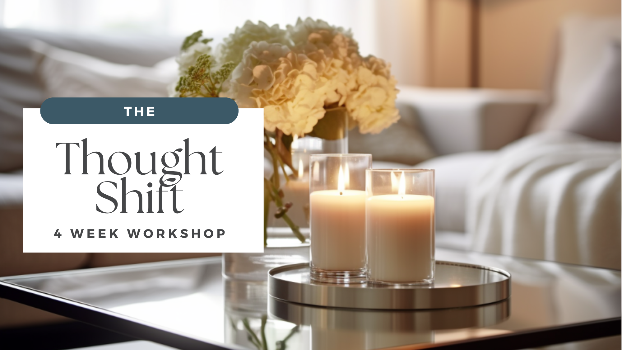 The Thought Shift Let go of Negative thinking, replace self doubt with self belief and embrace what's possible 4 week workshop with Penney Murphy Penney Murphy & Associates Counselling and Wellness Counselling Saskatoon Counseling Saskatoon